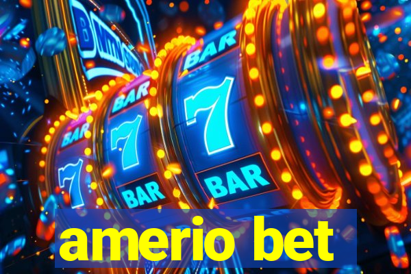 amerio bet